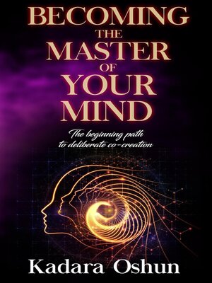 cover image of Becoming the Master of Your Mind